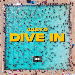448 YD的專輯Dive in (Explicit)