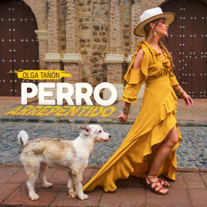ดาวน์โหลดและฟังเพลง Perro Arrepentido พร้อมเนื้อเพลงจาก Olga Tañón