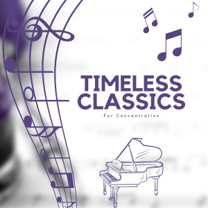 Timeless Classics for Concentration的專輯Classical Music for Productivity and Clarity