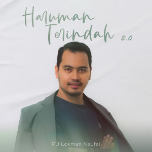 Haruman Terindah 2.0 dari PU Lokman Naufal