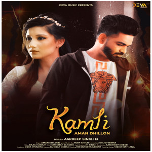 ดาวน์โหลดและฟังเพลง Kamli พร้อมเนื้อเพลงจาก Aman Dhillon