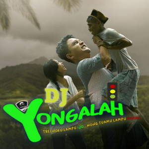 Dengarkan DJ Yongalah lagu dari Galih Tahta dengan lirik