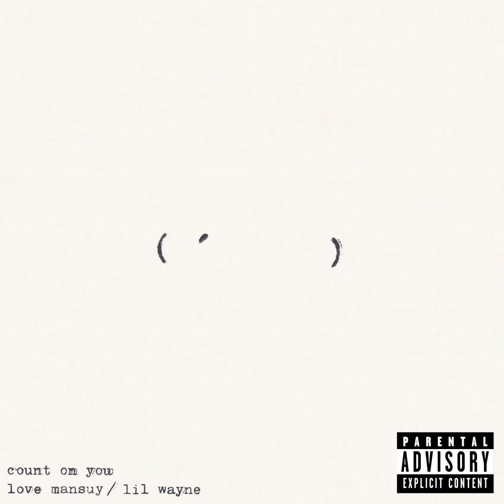 Count On You (feat. Lil Wayne) (Explicit)