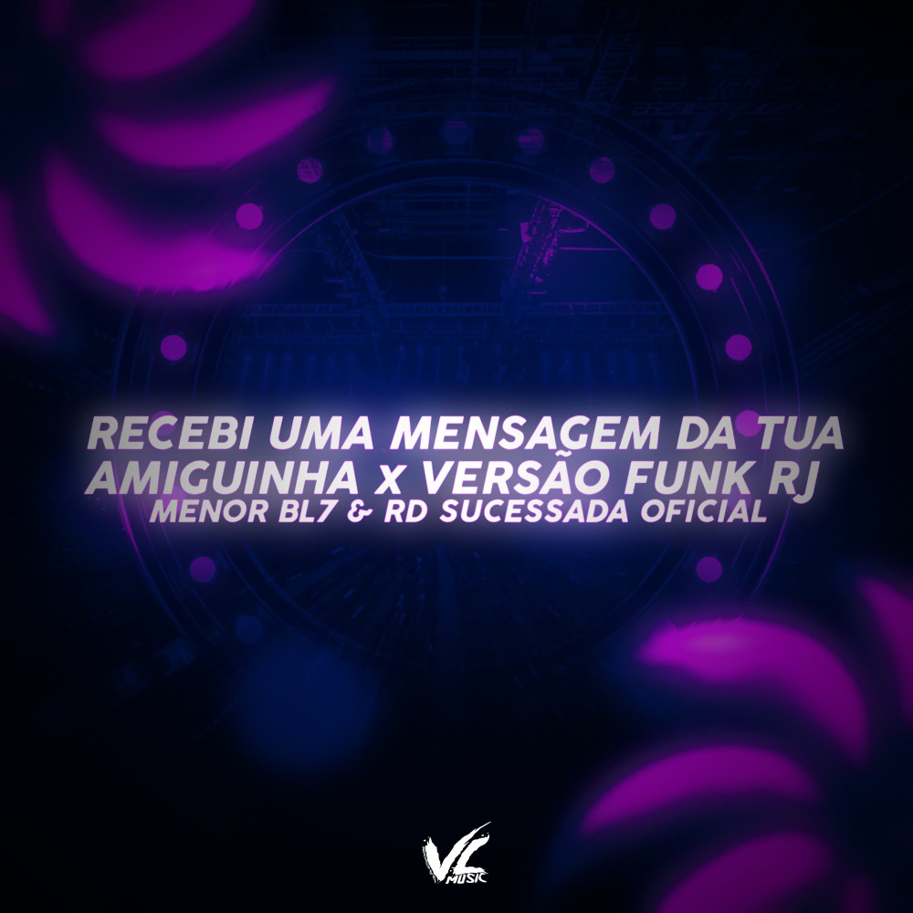 Recebi uma Mensagem da Tua Amiguinha X Versão Funk RJ (Explicit)