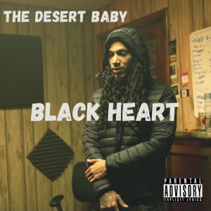The Desert Baby的專輯Black Heart (Explicit)