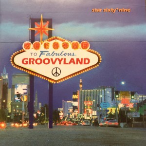 อัลบัม Welcome to Groovyland ศิลปิน star sixty*nine