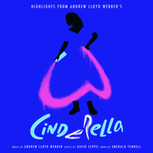 “Cinderella” Original Album Cast的專輯(Highlights From) Andrew Lloyd Webber’s “Cinderella”