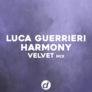 Album Harmony (Velvet Mix) from Luca Guerrieri