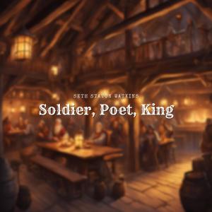 收聽Seth Staton Watkins的Soldier, Poet, King歌詞歌曲