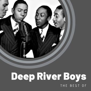 อัลบัม The Best of Deep River Boys ศิลปิน Deep River Boys