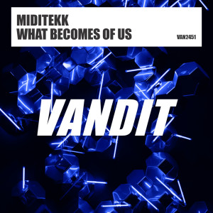 Album What Becomes Of Us oleh Miditekk