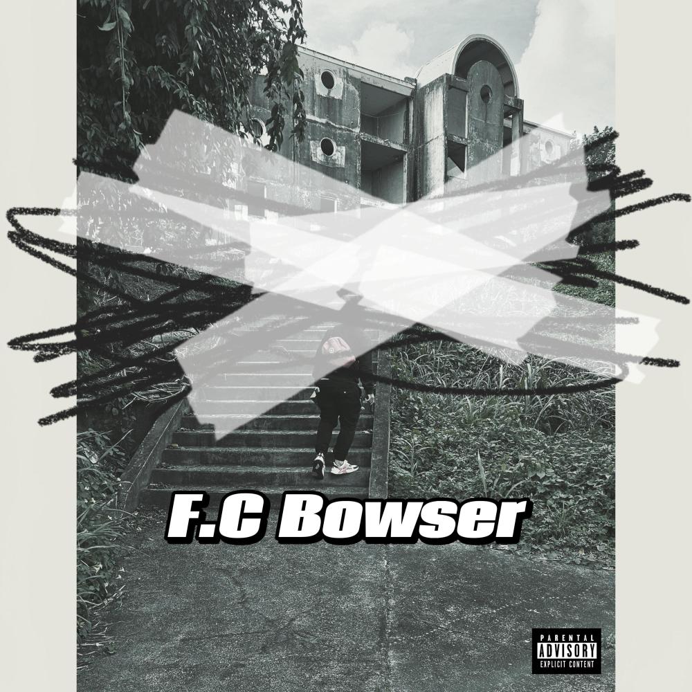 F.C. BOWSER (Explicit)