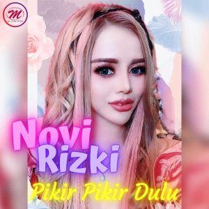 Album Pikir Pikir Dulu from Novi Rizki