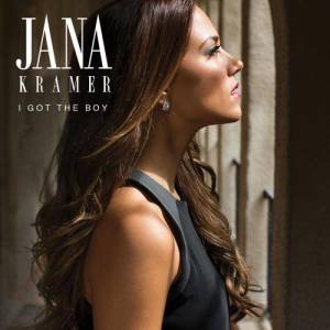 ดาวน์โหลดและฟังเพลง I Got the Boy พร้อมเนื้อเพลงจาก Jana Kramer
