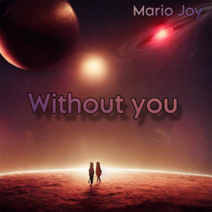 Album Without You from Mario Joy