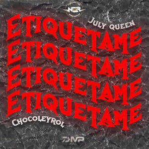 收聽Negrito Records的Etiquetame (feat. Chocoleyrol, July Queen & Babilom Produce)歌詞歌曲