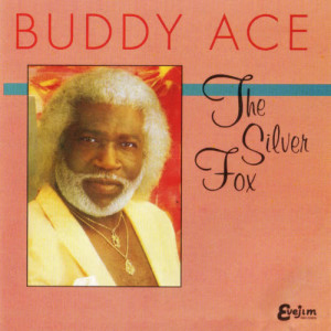 อัลบัม The Silver Fox ศิลปิน Buddy Ace