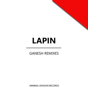 ดาวน์โหลดและฟังเพลง Ganesh (Rinat D. Safin Wellcome Remix) พร้อมเนื้อเพลงจาก Lapin