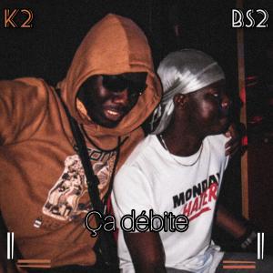 BS2的專輯Ça débite (feat. K2) [Explicit]