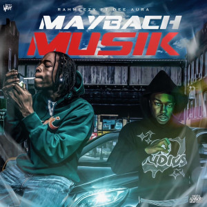 Dengarkan lagu Maybach Musik (Explicit) nyanyian Rahmeezy dengan lirik