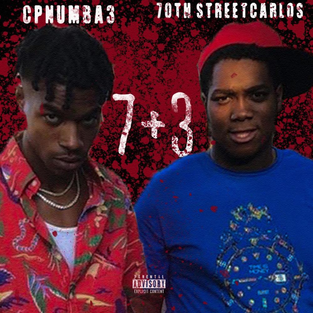 7 + 3 = 10 (feat. 70th Street Carlos) (Explicit)