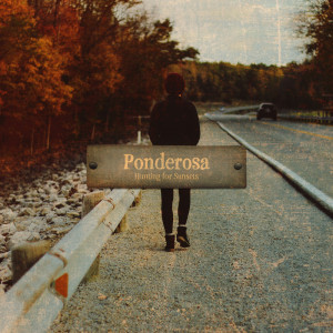 Album Ponderosa from Hunting for Sunsets