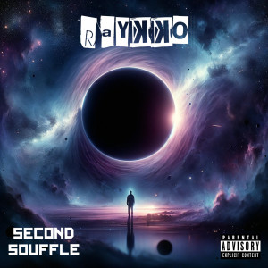 Album SECOND SOUFFLE (Explicit) from Raykko