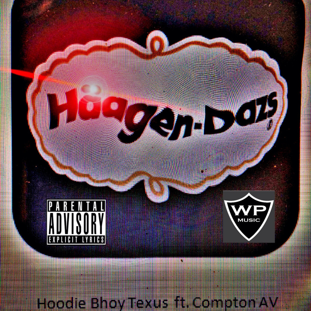 Haagen Dazs (feat. Compton Av) (Explicit)