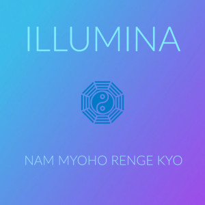 Illumina的專輯Nam Myoho Renge Kyo