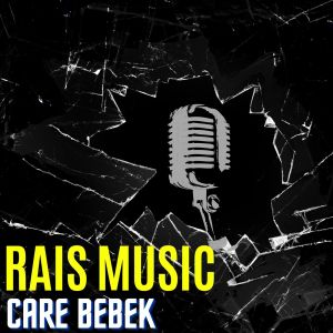 Care Bebek (Remix)