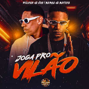Listen to Joga Pro Vilão (Explicit) song with lyrics from Barca Na Batida