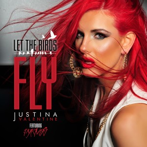 ดาวน์โหลดและฟังเพลง Let the Birds Fly (Explicit) (Explicit) พร้อมเนื้อเพลงจาก Justina Valentine