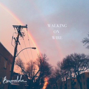 Album Walking on Wire (Single) from Esmeralda
