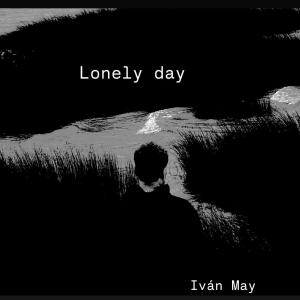 Ivan May的專輯Lonely day (feat. Sol Bardi)
