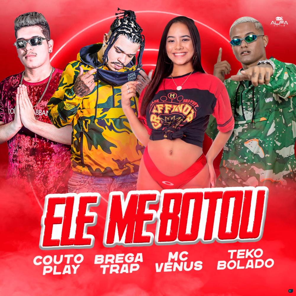 Ele Me Botou (feat. CoutoPlay) (Explicit)