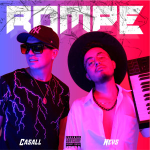ดาวน์โหลดและฟังเพลง Rompe (Explicit) พร้อมเนื้อเพลงจาก Neys