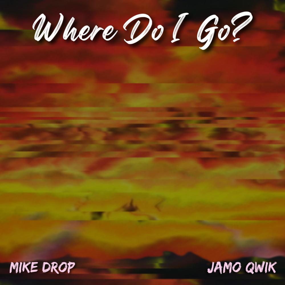 Where Do I Go? (Explicit)