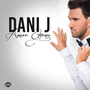 Dengarkan lagu Amor Eterno nyanyian Dani J dengan lirik