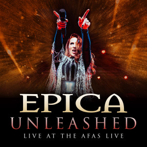 Epica的专辑Unleashed (Live At The AFAS Live)