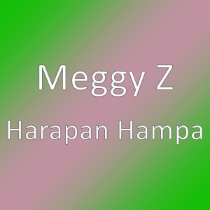 Listen to Harapan Hampa song with lyrics from Meggy Z