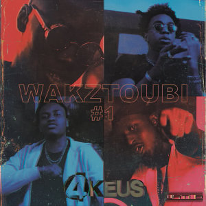 收聽4Keus的Wakztoubi #1 (Explicit)歌詞歌曲