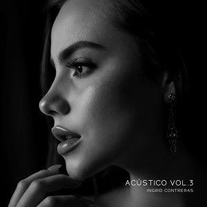 Ingrid Contreras的專輯Acústico Vol. 3