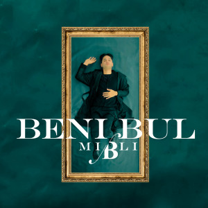 Dengarkan Beni Bul (Explicit) lagu dari Mili B dengan lirik