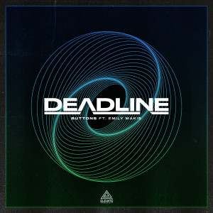ดาวน์โหลดและฟังเพลง Buttons พร้อมเนื้อเพลงจาก Deadline
