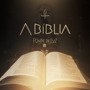 Album A Bíblia, fonte de luz from Coro Edipaul