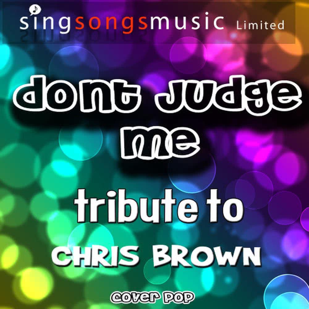 Don't Judge Me (Tribute Version)