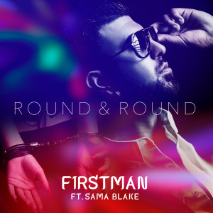 ดาวน์โหลดและฟังเพลง Round & Round พร้อมเนื้อเพลงจาก F1rstman