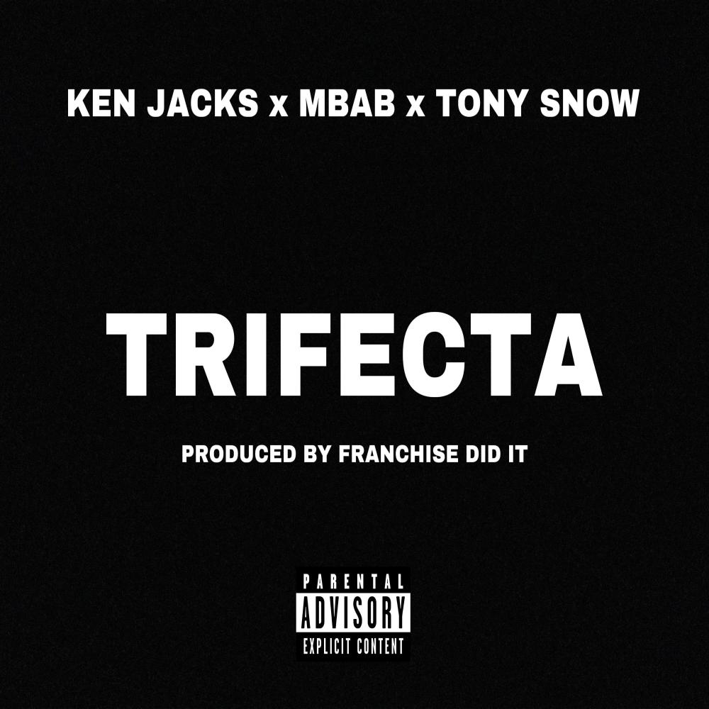 Trifecta (feat. MBAB & Tony Snow) (Explicit)