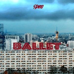 Album Ballet (Explicit) from S'tano