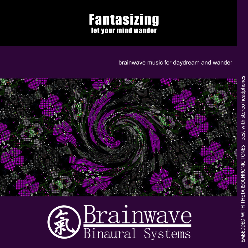 Fantasizing: Let Your Mind Wander